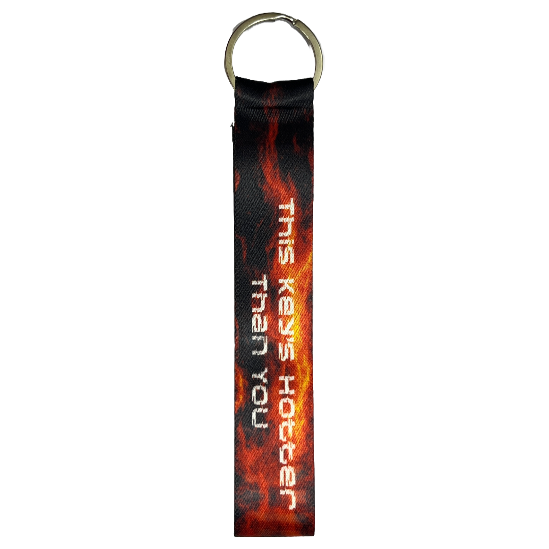 This Keys Hotter Than You - Keychain